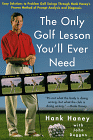 The Only Golf Lesson You'll Ever Need : Easy Solutions to Problem Golf Swings